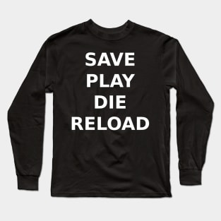 Save Play Die Reload - Plain Long Sleeve T-Shirt